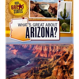 Our Great States: Arizona Travel Book for Kids-0
